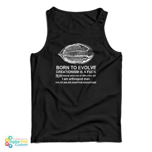 Born To Evolve Creationism A Fuck Tank Top For UNISEX