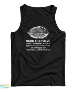 Born To Evolve Creationism A Fuck Tank Top For UNISEX