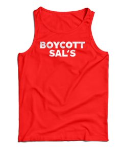 Boycott Sal’s Tank Top For UNISEX