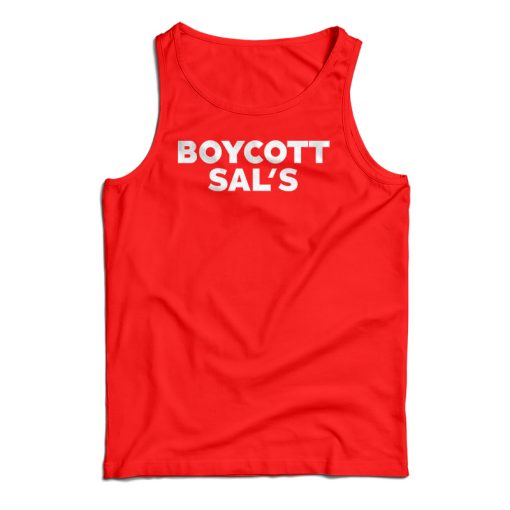 Boycott Sal’s Tank Top For UNISEX