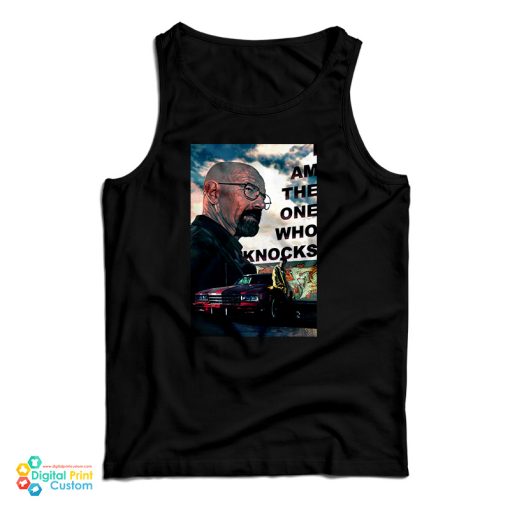 Breaking Bad I Am The One Who Knocks Tank Top For UNISEX