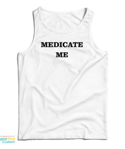 Bruce Willis Medicate Me Tank Top Bruce Willis Medicate Me Tank Top