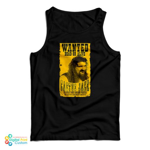 Cactus Jack Wanted Dead Mick Foley Tank Top For UNISEX