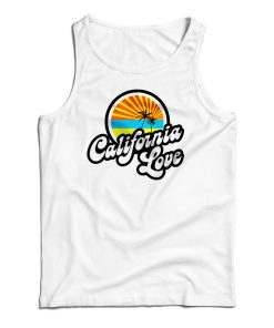 California Love Tank Top For UNISEX California Love Tank Top For UNISEX