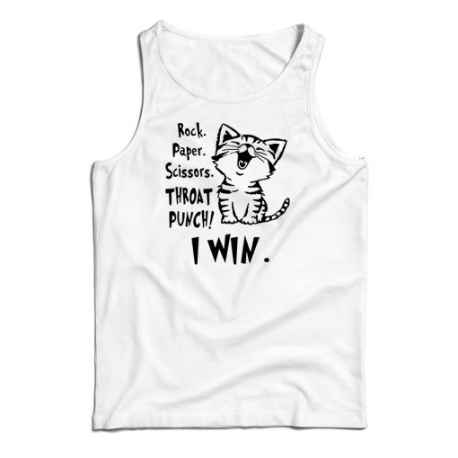 Cat Rock Paper Scissors Throat Punch I Win Tank Top For UNISEX