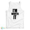 Celine Dion I’m Worth It Tank Top