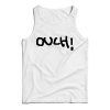 Chad Ouch! Cheap Custom Tank Top For Men’s And Women’s