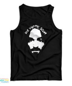 Charles Manson Die Yuppie Scum Tank To