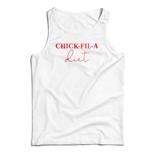 Chick Fil A Diet Tank Top For UNISEX