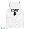 Choking Hazard Tank Top For UNISEX