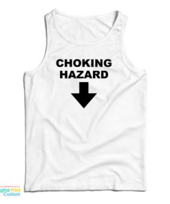 Choking Hazard Tank Top For UNISEX
