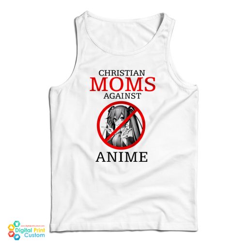 Christian Moms Against Anime Tank Top