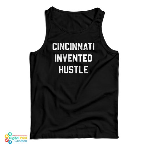 Cincinnati Invented Hustle Tank Top For UNISEX