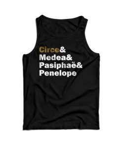 Circe Medea Pasiphae Penelope Tank Top For Men's And Women's 8 Circe Medea Pasipha Penelope Tank Top For Mens And Womens 17
