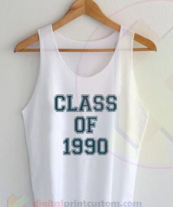 Class Of 1990 Tank Top Ideas Cool Design