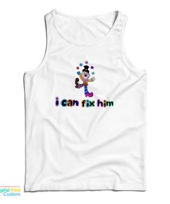 Clown Juggling I Can’t Fix Him Tank Top
