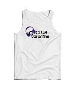 Club Quarantine Tank Top Cheap Custom For Men’s And Women’s