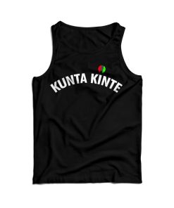 Colin Kaepernick Is My Hero For Kunta Kinte Tank Top For UNISEX