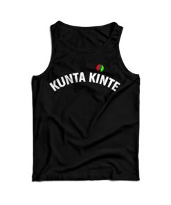 Colin Kaepernick Is My Hero For Kunta Kinte Tank Top For UNISEX 17