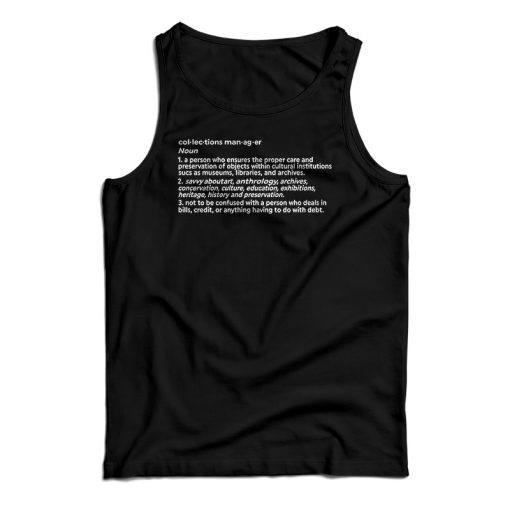 Collection Manager Noun Tank Top For UNISEX