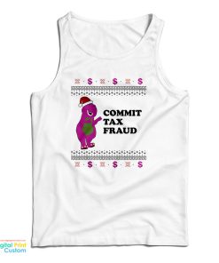 Commit Tax Fraud Funny Christmas Tank Top For UNISEX Commit Tax Fraud Funny Christmas Tank Top For UNISEX