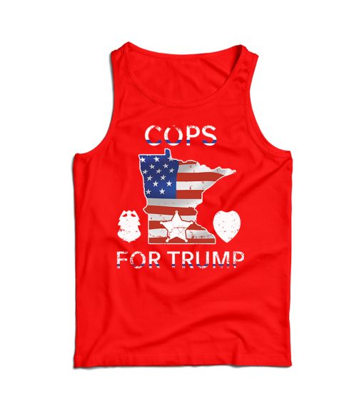 Cops For Trump 2020 Minneapolis Police Tank Top For Men And Women