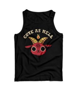 Cute As Hell Tank Top Cheap For Men's And Women's 6 Cute As Hell Tank Top Cheap For Mens And Womens 15