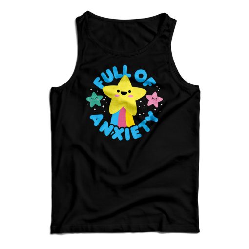 Cute Kawaii Full Of Anxiety Tank Top For UNISEX