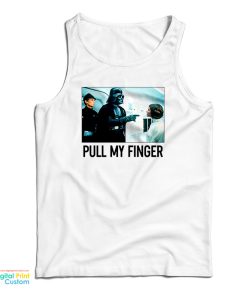 Darth Vader Pull My Finger Tank Top Darth Vader Pull My Finger Tank Top