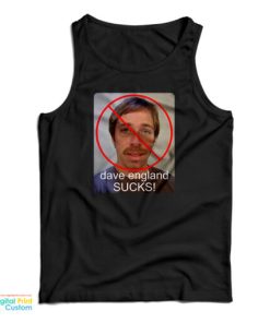 Dave England Sucks Tank Top