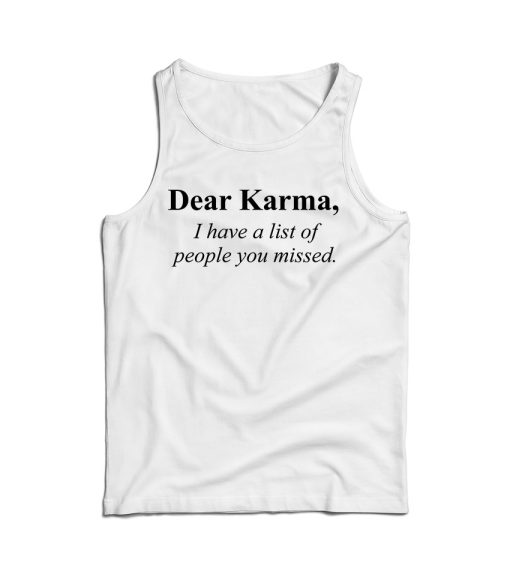 Dear Karma Quotes Tank Top Cheap For Men’s And Women’s