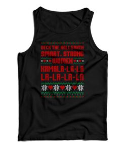 Deck The Halls With Smart Strong Women Kamala Tank Top For UNISEX