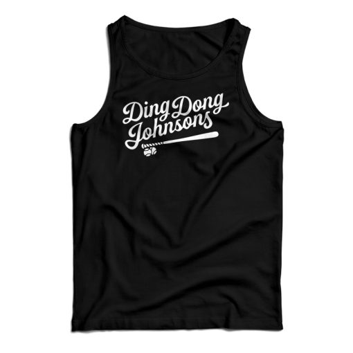 Ding Dong Johnsons Tank Top For UNISEX