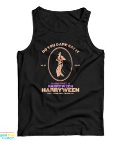 Do You Dare Say It Harryween 2022 Tank Top For UNISEX