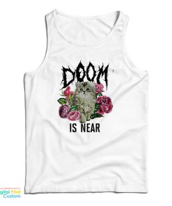 Doom Is Near Kitten Tank Top