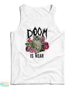 Doom Is Near Kitten Tank Top