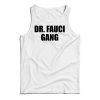 Dr. Fauci Gang Tank Top Cheap For Men’s And Women’s
