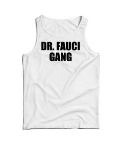 Dr. Fauci Gang Tank Top Cheap For Men’s And Women’s