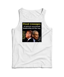 Dr. Fauci & Trump Mixed Messages Tank Top For Men’s And Women’s