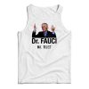 Dr. Fauci We Trust Tank Top Cheap For Men’s And Women’s