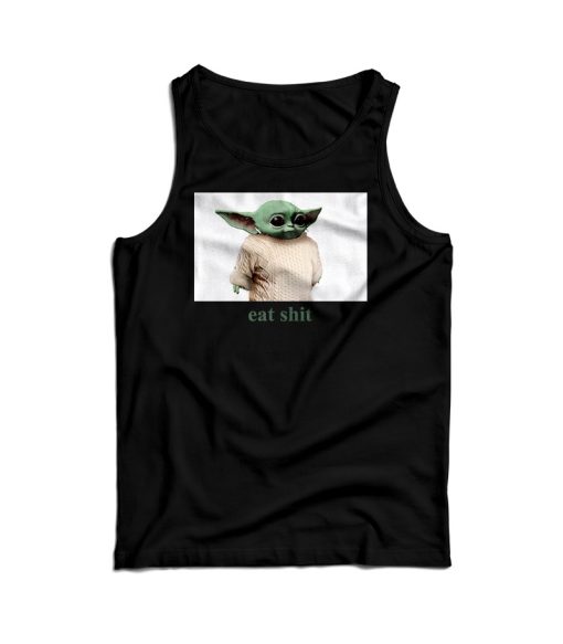 Eat Shit Baby Yoda Chris Evans Knives Out Tank Top For UNISEX