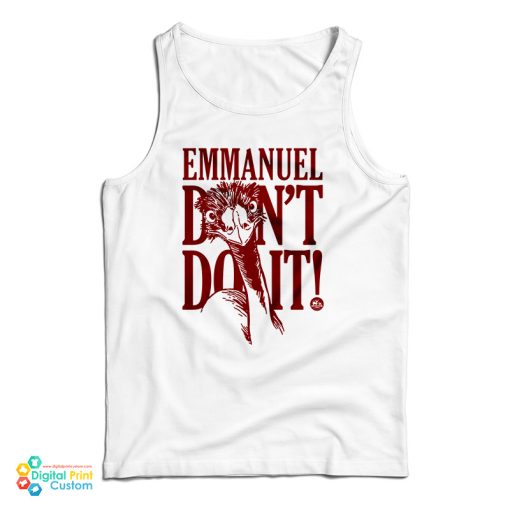 Eco Sister Emmanuel Don’t Do It Tank Top