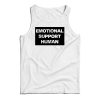 Emotional Support Human Tank Top For Men’s And Women’s