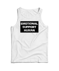 Emotional Support Human Tank Top For Men’s And Women’s