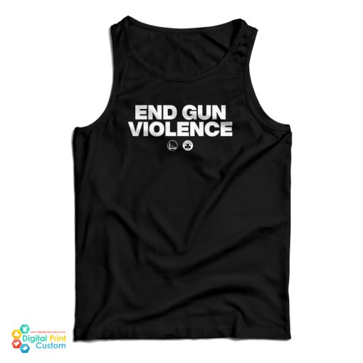 End Gun Violence Golden State Warriors Boston Celtics Tank Top