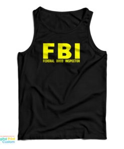 FBI Federal Boob Inspector Tank Top