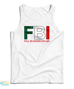 FBI Full Blooded Italian Tank Top