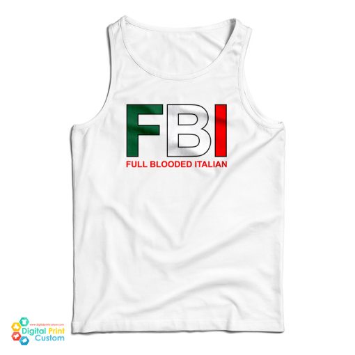 FBI Full Blooded Italian Tank Top