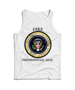 Fake Presidential Seal Trump Tank Top Cheap For Men’s And Women’s