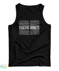 Federal Donuts Tank Top For UNISEX